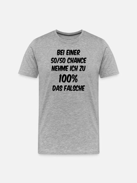 At 50/50 I'm 100% wrong - Men's Premium Organic T-Shirt - heather grey