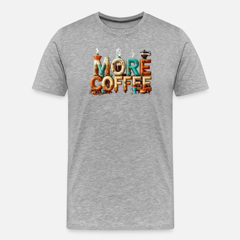 More Coffee - Männer Premium Bio T-Shirt - Grau meliert