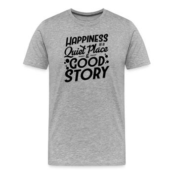 Happiness is a quiet place and Good Story - Men's Premium Organic T-Shirt - heather grey - Front - Damien (186cm)