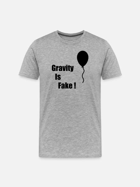 Gravity Is Fake - Men's Premium Organic T-Shirt - heather grey