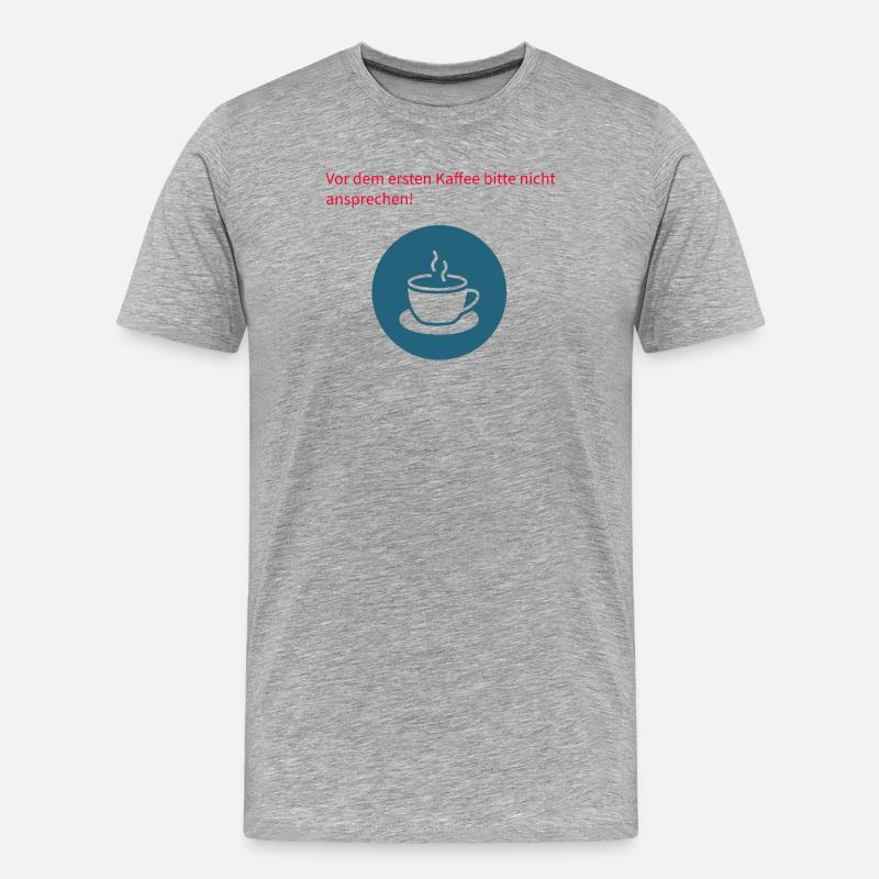 Vor dem Kaffee Bitte Nicht Ansprechen - Männer Premium Bio T-Shirt - Grau meliert