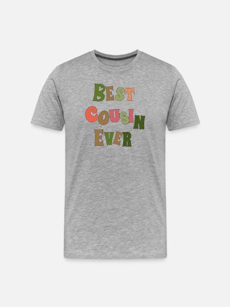 Best cousin ever - Men's Premium Organic T-Shirt - heather grey