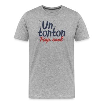 Un tonton Trop Cool - T-shirt bio Premium Homme - gris chiné - Devant - Damien (186cm)