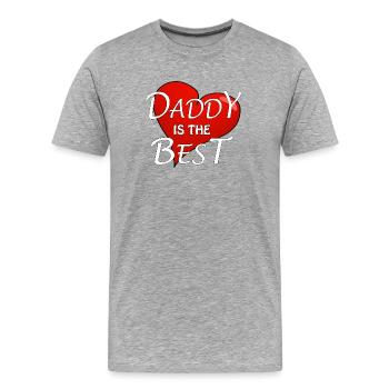 DADDY IS THE BEST - Männer Premium Bio T-Shirt - Grau meliert - Vorne - Damien (186cm)