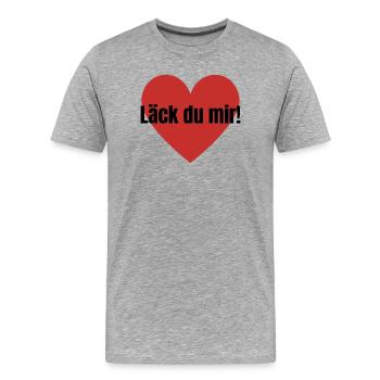 Läck du mir! - Männer Premium Bio T-Shirt - Grau meliert - Vorne - Damien (186cm)