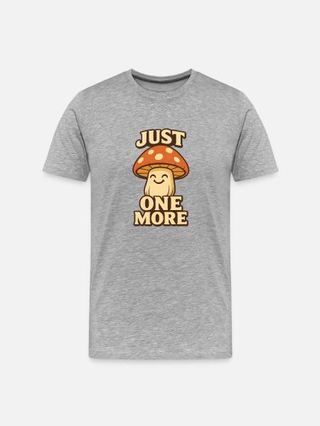 Just One More Mushroom - Men's Premium Organic T-Shirt - heather grey