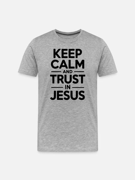 Keep Calm and Trust in Jesus - Men's Premium Organic T-Shirt - heather grey