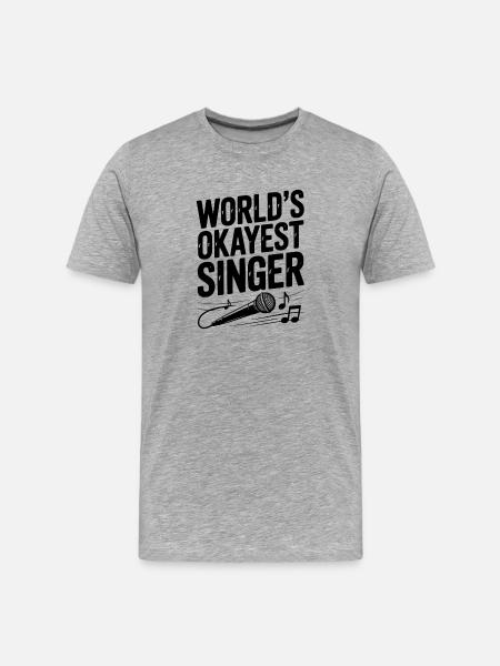 World’s Okayest Singer - Men's Premium Organic T-Shirt - heather grey