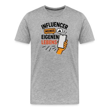 Influencer of my own life - Men's Premium Organic T-Shirt - heather grey - Front - Damien (186cm)