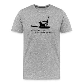 Hund in der Pfanne verrueckt - Männer Premium Bio T-Shirt - Grau meliert - Vorne - Damien (186cm)