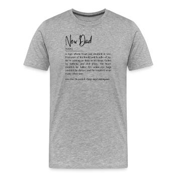 New Dad Definition – Funny and Heartwarming Quote - Men's Premium Organic T-Shirt - heather grey - Front - Damien (186cm)