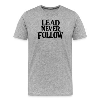Lead Never Follow - Leadership Mindset Bold - Men's Premium Organic T-Shirt - heather grey - Front - Damien (186cm)