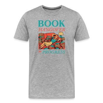Book Hangover in Progress - Men's Premium Organic T-Shirt - heather grey - Front - Damien (186cm)