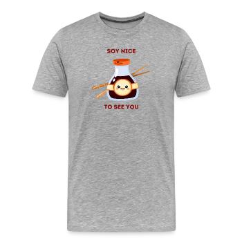 Soja Schön zu sehen Du Süßes Essen Wortspiel - Männer Premium Bio T-Shirt - Grau meliert - Vorne - Damien (186cm)