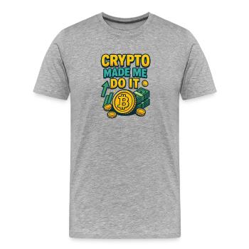 Crypto Made Me Do It Bitcoin, Investing  - Men's Premium Organic T-Shirt - heather grey - Front - Damien (186cm)