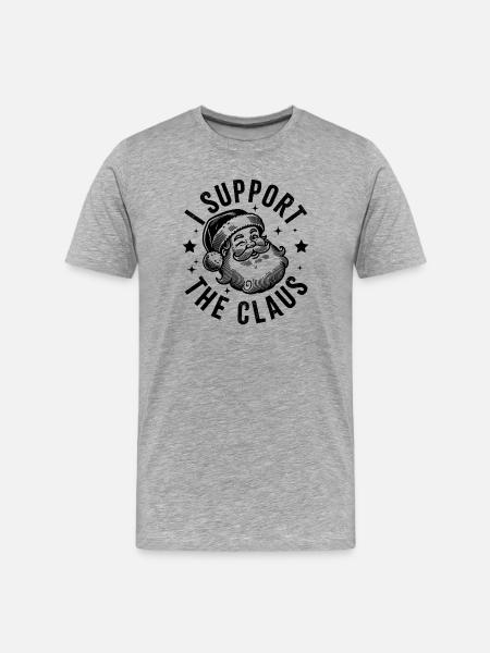 I Support the Claus - Men's Premium Organic T-Shirt - heather grey