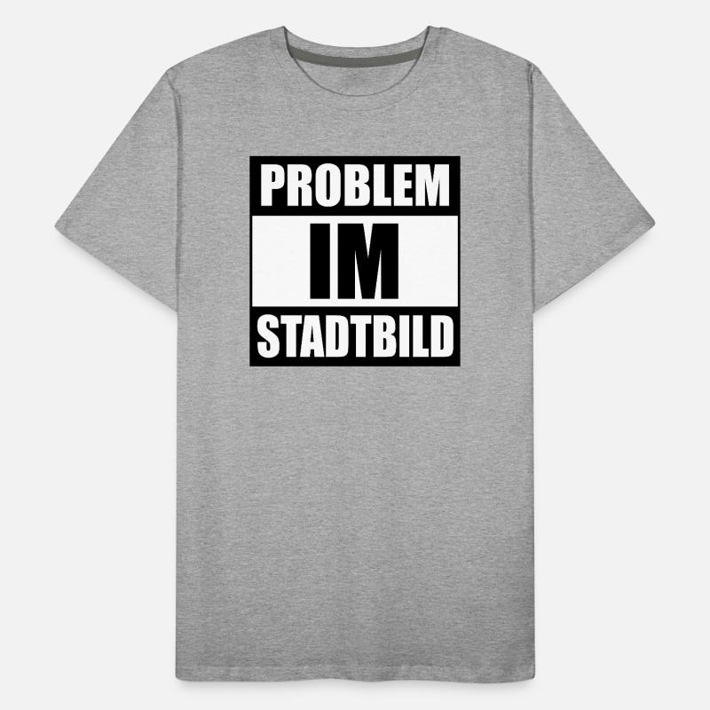 Problem im Stadtbild Männer Premium Bio T-Shirt
