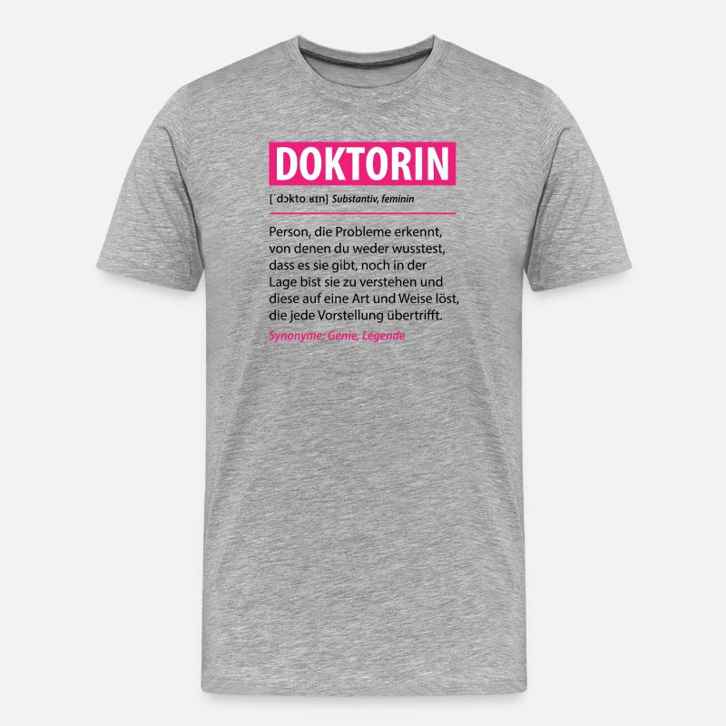 Lustige Doktorin Beruf Definition Geschenk - Männer Premium Bio T-Shirt - Grau meliert