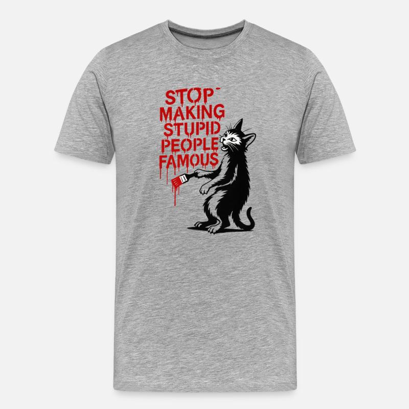 Stop Making Stupid People Famous - Männer Premium Bio T-Shirt - Grau meliert