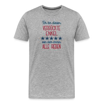 I'm The Crazy Grandson Funny Birthday Idea - Men's Premium Organic T-Shirt - heather grey - Front - Damien (186cm)