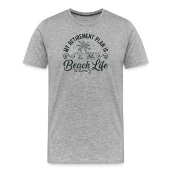Beach Life Ruhestandsplan - Männer Premium Bio T-Shirt - Grau meliert - Vorne - Damien (186cm)