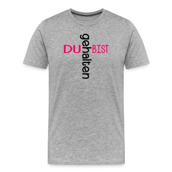 DU BIST GEHALTEN KIRCHE - Männer Premium Bio T-Shirt - Grau meliert - Vorne - Damien (186cm)