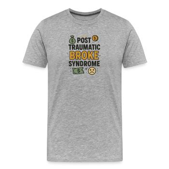 Syndrome de la rupture post-traumatique, drôle de dicton - T-shirt bio Premium Homme - gris chiné - Devant - Damien (186cm)