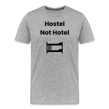 Hostel, Not Hotel – Backpacker Shirt - Men's Premium Organic T-Shirt - heather grey - Front - Damien (186cm)