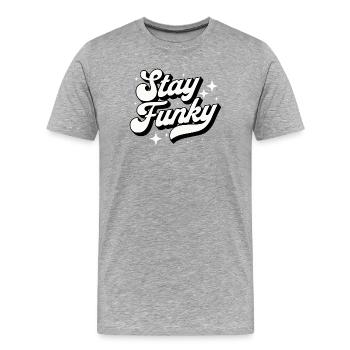 STAY FUNKY Retro Vintage 70er Jahre Disco - Männer Premium Bio T-Shirt - Grau meliert - Vorne - Damien (186cm)
