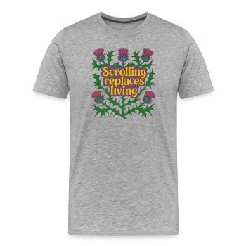 Scrollen ersetzt Wohnen - Männer Premium Bio T-Shirt - Grau meliert - Vorne - Damien (186cm)