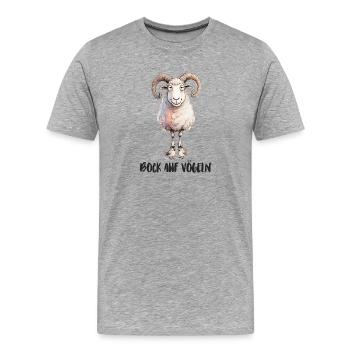 Bock auf Vögeln - lustiger zweideutiger Spruch - Männer Premium Bio T-Shirt - Grau meliert - Vorne - Damien (186cm)