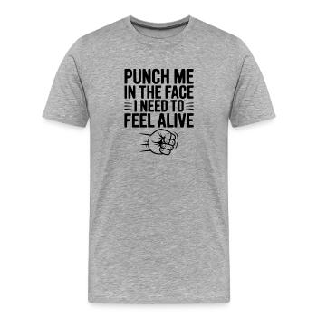 Frappe-moi au visage J’ai besoin de me sentir vivant - T-shirt bio Premium Homme - gris chiné - Devant - Damien (186cm)