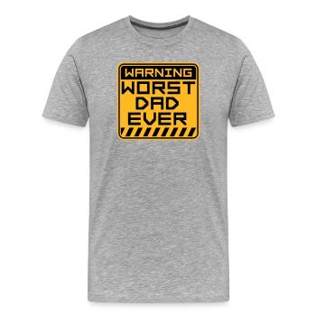 Worst Dad Ever Funny Sarcastic Father's Day Dad - Men's Premium Organic T-Shirt - heather grey - Front - Damien (186cm)