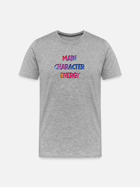 Main Character Energy - Männer Premium Bio T-Shirt - Grau meliert