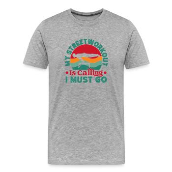Fanatiques de fitness Streetworkout Calling Must Go - T-shirt bio Premium Homme - gris chiné - Devant - Damien (186cm)