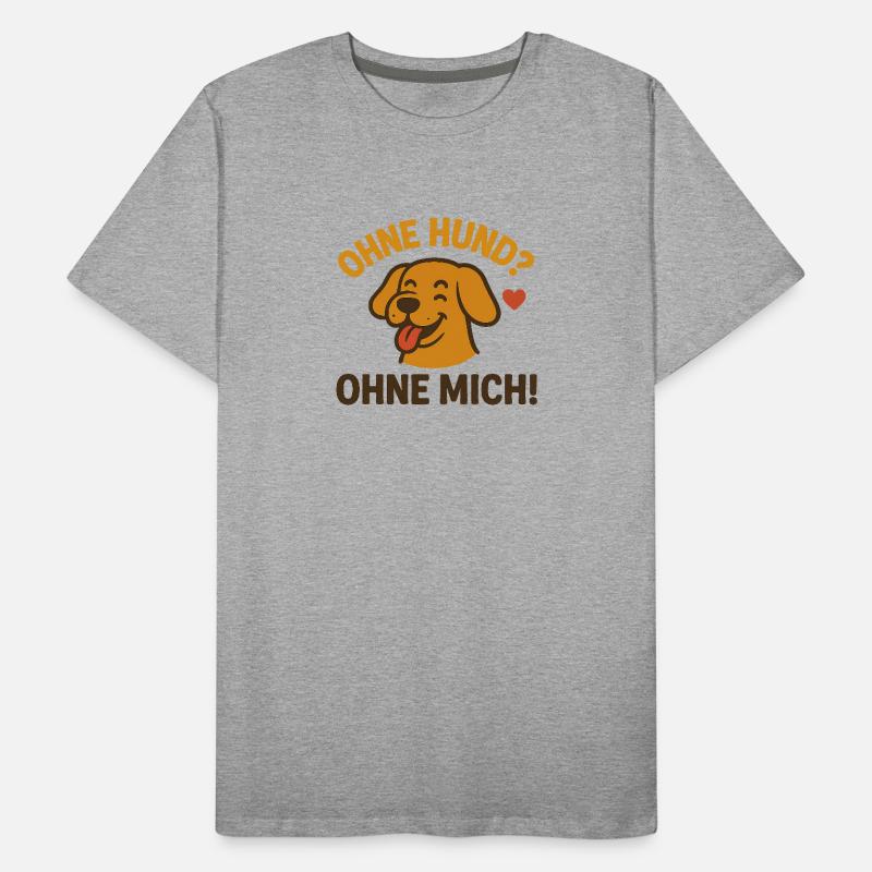 Sans chien ? Sans moi ! T-shirt bio Premium Homme