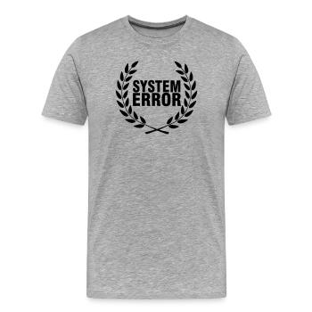 System failure - Men's Premium Organic T-Shirt - heather grey - Front - Damien (186cm)