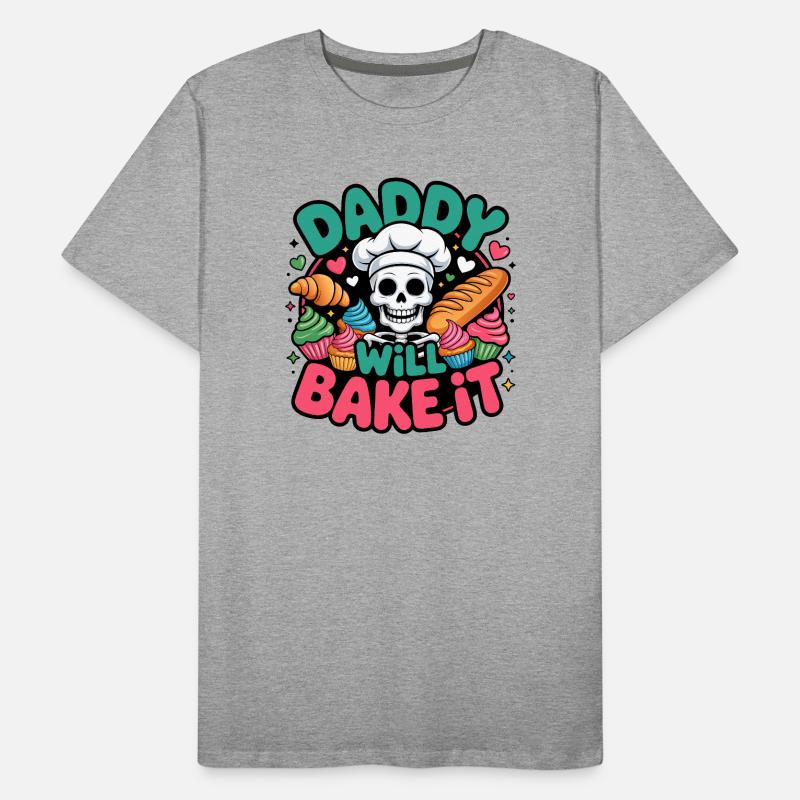 Daddy Will Bake It Skelettkoch Männer Premium Bio T-Shirt