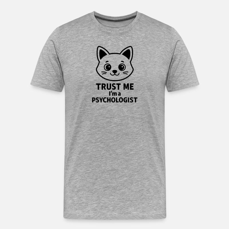 GLAUB MIR, ICH BIN PSYCHOLOGE - Männer Premium Bio T-Shirt - Grau meliert