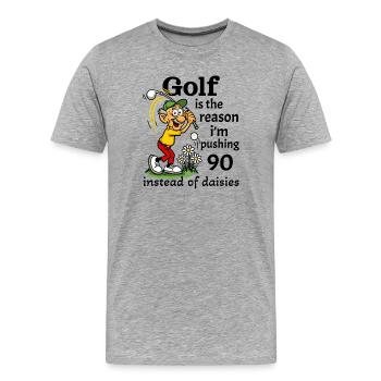 Golf is the reason I'm pushing 90 - Men's Premium Organic T-Shirt - heather grey - Front - Damien (186cm)