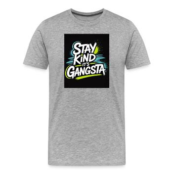 Stay Kind It's Gangsta - Männer Premium Bio T-Shirt - Grau meliert - Vorne - Damien (186cm)