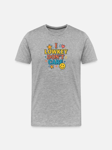 Lowkey Don’t Care Funny Saying  - Men's Premium Organic T-Shirt - heather grey