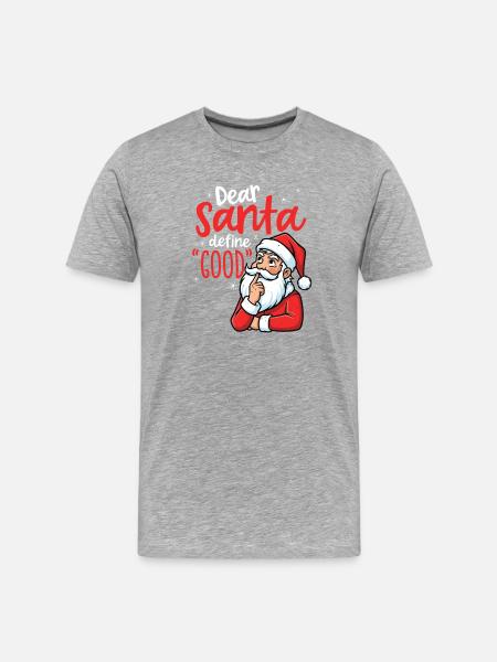 Funny, dear Santa, define good - Men's Premium Organic T-Shirt - heather grey