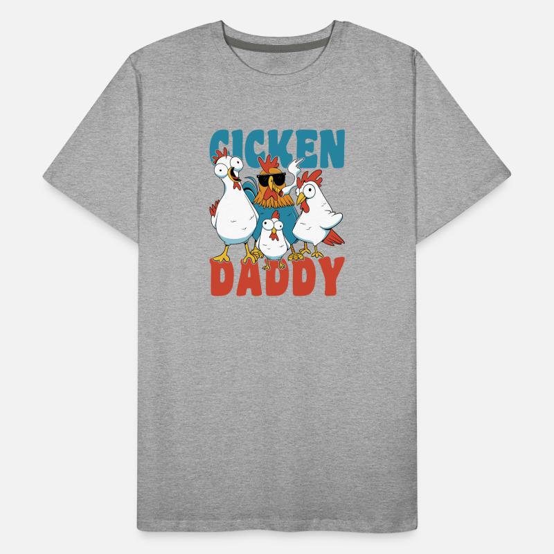 Chicken daddy funny chickens farmer Men's Premium Organic T-Shirt