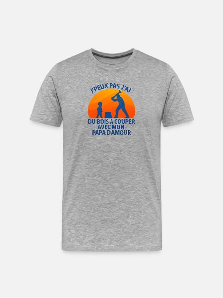 Bois à couper avec papa d'amour - T-shirt bio Premium Homme - gris chiné