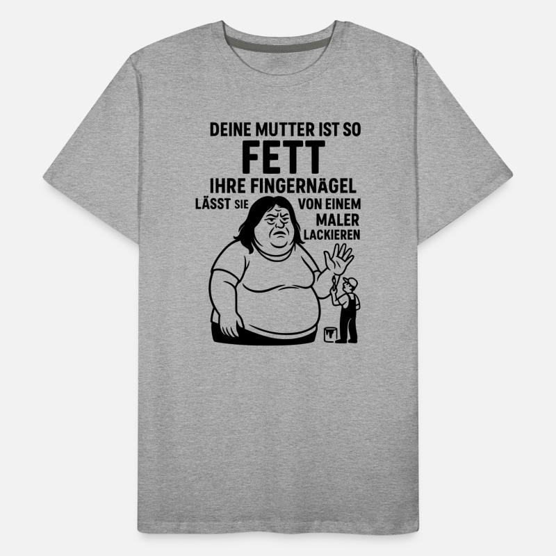 deine mutter witz fett maler lackierer fingernägel Männer Premium Bio T-Shirt