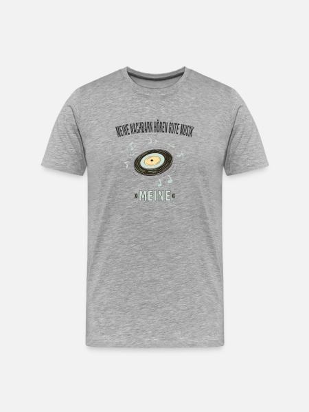 Mijn buren luisteren naar goede muziek – de mijne - Mannen premium biologisch T-shirt - grijs gemêleerd