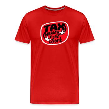Impôt, richesse et non travail, politique progressiste, économie - T-shirt bio Premium Homme - rouge - Devant - Damien (186cm)
