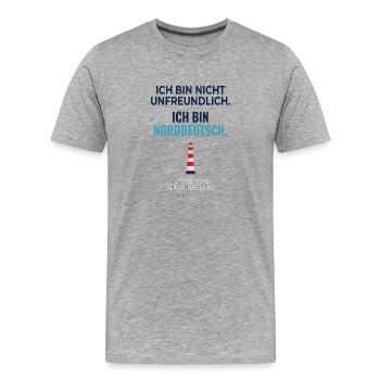 Not unfriendly – only North German - Men's Premium Organic T-Shirt - heather grey - Front - Damien (186cm)