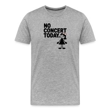 Pas de concert aujourd’hui, fan triste du concert - T-shirt bio Premium Homme - gris chiné - Devant - Damien (186cm)